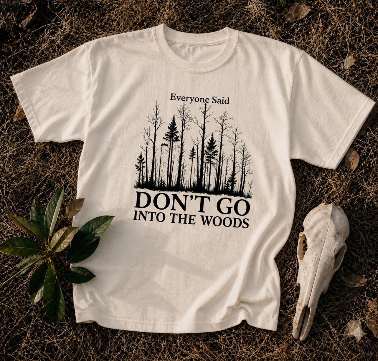 Don't Go In T-Shirt